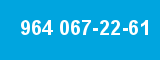 964 067-22-61